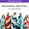 Beginning Quilting Class: Log Cabin Quilt - Evening - MON 10/5-11/16