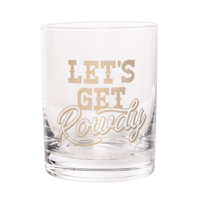 Lets Get Rowdy Rocks Glass